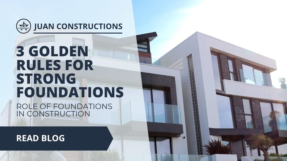 3 Golden Rules for Strong Foundations