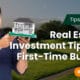 best real estate investment tips for beginners - real estate investing beginners guide