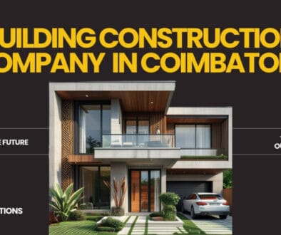 Best Building Construction Company in Coimbatore for Quality Projects