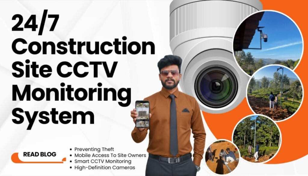 24/7 live construction site CCTV monitoring with mobile app access