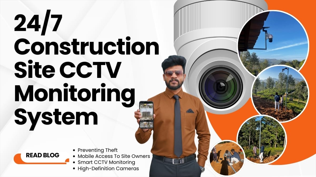 24/7 live construction site CCTV monitoring with mobile app access