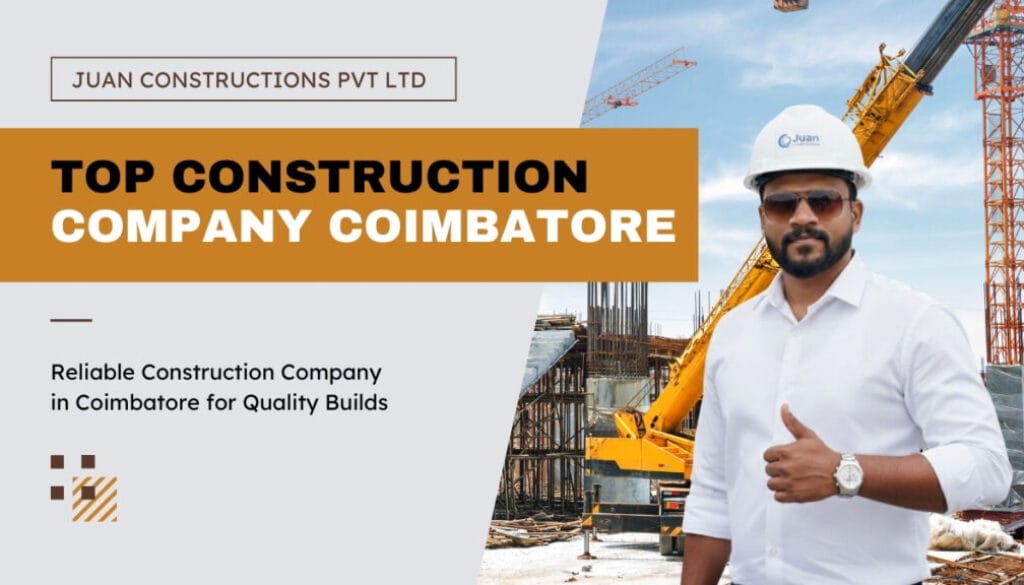 top construction company coimbatore - construction companies in coimbatore - coimbatore construction company - top construction companies coimbatore