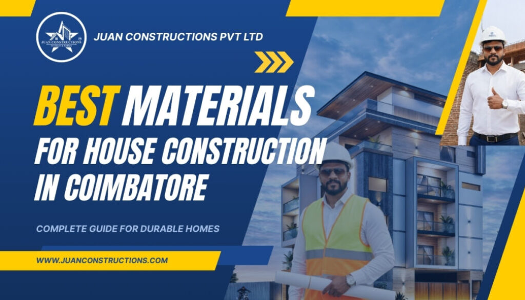 Best Building Materials for House Construction in Coimbatore