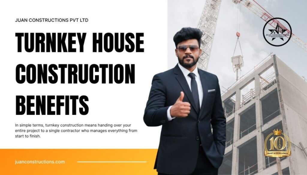 Turnkey House Construction Benefits in Tamil Nadu