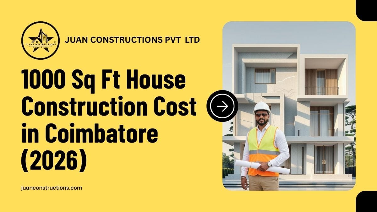 1000 Sq Ft House Construction Cost in Coimbatore (2026)