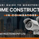 NRI Guide to Monitoring Home Construction in Coimbatore | Complete 2026 Home Building Guide