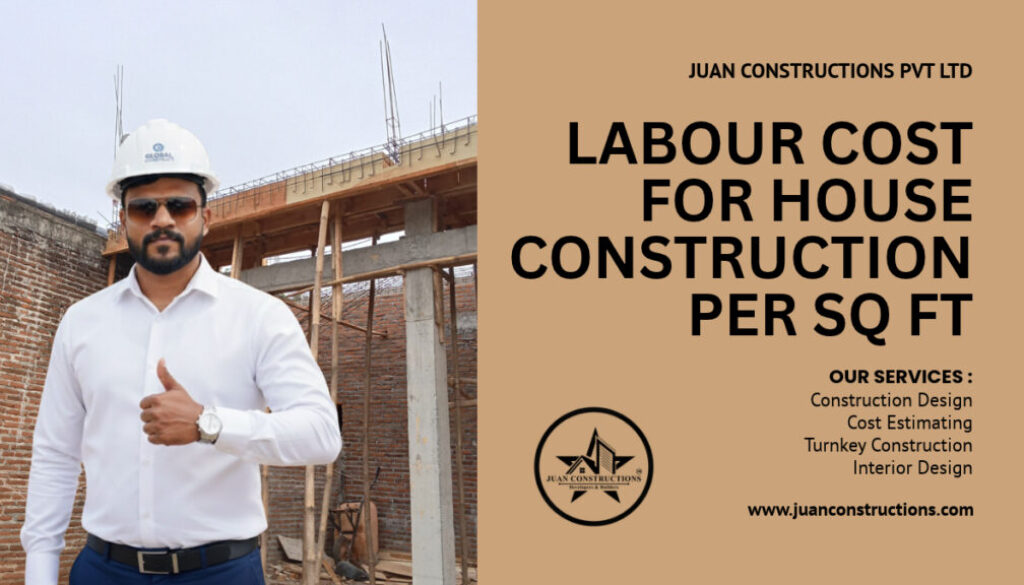 labour cost for house construction per sq ft
